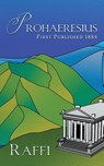 Prohaeresius - Raffi - 9781925937886