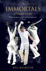 The Immortals of English Cricket - Bill Ricquier - 9781925946123