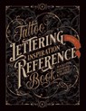 Tattoo Lettering Inspiration Reference Book - Kale James - 9781925968705
