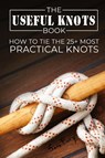 The Useful Knots Book - Sam Fury - 9781925979022