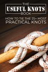 The Useful Knots Book - Sam Fury - 9781925979909