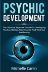 Psychic Development - Michelle Carlin - 9781925989991