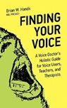 Finding Your Voice - Brian W. Hands - 9781926645063
