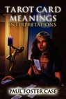 Tarot Card Meanings - Paul Foster Case - 9781926667072