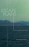 Escape Plans - Teri Vlassopoulos - 9781926743561