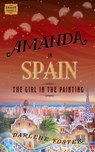 Amanda in Spain - Darlene Foster - 9781926760506