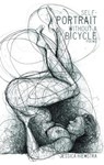 Self-Portrait Without a Bicycle - Jessica Hiemstra - 9781926845906