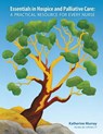 Essentials in Hospice and Palliative Care - Katherine Murray - 9781926923116