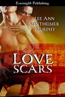 Love Scars - Lee Ann Sontheimer Murphy - 9781926950587