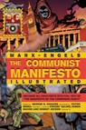 The Communist Manifesto Illustrated - Karl Marx ; Friedrich Engels - 9781926958330