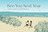 See You Next Year - Andrew Larsen - 9781926973999