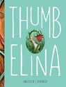 Thumbelina - Hans Christian Anderson - 9781927018736