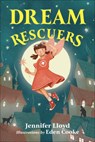 Dream Rescuers - Jennifer Lloyd - 9781927018927