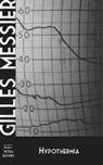 Hypothermia - Gilles Messier - 9781927032169