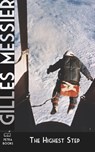 The Highest Step - Gilles Messier - 9781927032220