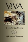Viva: Tools for Well-being - Katarina Gaborova - 9781927032411