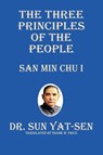 The Three Principles of the People - San Min Chu I - Sun Yat-Sen - 9781927077030