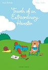 Travels of an Extraordinary Hamster - Astrid Desbordes - 9781927271834