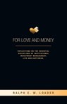 For Love and Money - Ralph E W Loader - 9781927355343