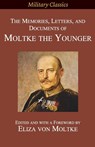The Memories, Letters, and Documents of Moltke the Younger - Helmuth Johannes Ludwig Von Moltke - 9781927537572