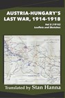 Austria-Hungary's Last War, 1914-1918 Vol 2 (1915) - Stan Hanna - 9781927537855