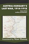 Austria-Hungary's Last War, 1914-1918 Vol 4 (1916) - Stan Hanna - 9781927537961