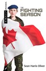 The Fighting Season - Sean Harris Oliver - 9781927922507