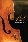 Twelve Years a Slave (the Original Book from Which the 2013 Movie '12 Years a Slave' Is Based) (Illustrated) - Solomon Northup - 9781927970157