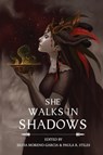She Walks in Shadows - Silvia Moreno-Garcia ; Paula R Stiles - 9781927990162