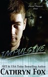 Impulsive - Cathryn Fox - 9781928056294