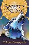 Secrets of Stone - Coltrane Seesequasis - 9781928120421