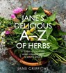 Jane's Delicious A-Z of Herbs - Jane Griffiths - 9781928363118