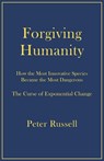 Forgiving Humanity - Peter Russell - 9781928586203