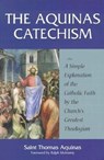 AQUINAS CATECHISM - Thomas Aquinas - 9781928832102