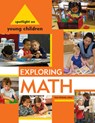Spotlight on Young Children: Exploring Math - Amy Shillady - 9781928896852