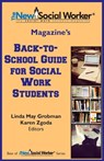 The New Social Worker® Magazine's Back-to-School Guide for Social Work Students - Linda May Grobman ; Karen Zgoda - 9781929109401