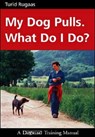 My Dog Pulls. What Do I Do? - Turid Rugaas - 9781929242238