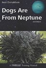 Dogs Are from Neptune - Jean Donaldson - 9781929242658