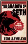 The Shadow of Seth - Tom Llewellyn - 9781929345182