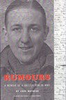 Rumours: The Memoir of a POW in WWII - Chas Mayhead - 9781929355068