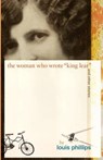 The Woman Who Wrote King Lear and other stories - Louis Phillips - 9781929355396