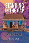 Standing in the Gap - Sherman E. Pyatt - 9781929647989