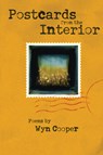 Postcards from the Interior - Wyn Cooper - 9781929918652
