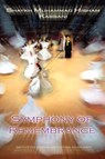 Symphony of Remembrance - Shaykh Muhammad Hisham Kabbani - 9781930409491
