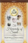The Hierarchy of Saints, Part 1 - Shaykh Muhammad Hisham Kabbani - 9781930409989