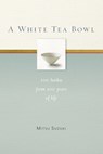 A White Tea Bowl - Mitsu Suzuki - 9781930485358