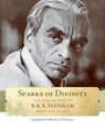 Sparks of Divinity - B. K. S. Iyengar - 9781930485808