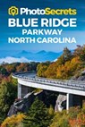 Photosecrets Blue Ridge Parkway North Carolina - HUDSON,  Andrew - 9781930495159