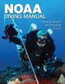 NOAA Diving Manual 6th Edition - MCFALL,  Greg ; Heine, John N ; Bozanic, Jeffrey E - 9781930536883