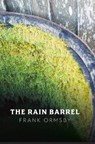 The Rain Barrel - ORMSBY,  Frank - 9781930630895